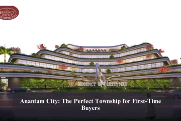 Anantam City The Perfect Township for First Time Buyers